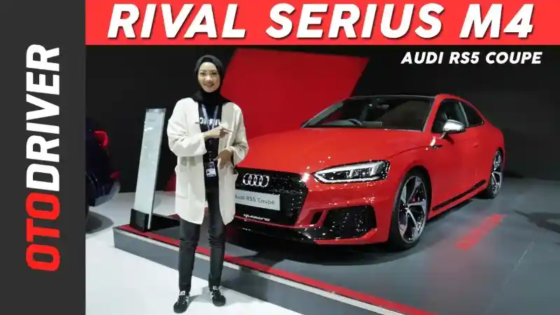 Berita - VIDEO: Audi RS5 Coupe 2018 | First Impression | OtoDriver | Supported by GIIAS 2108