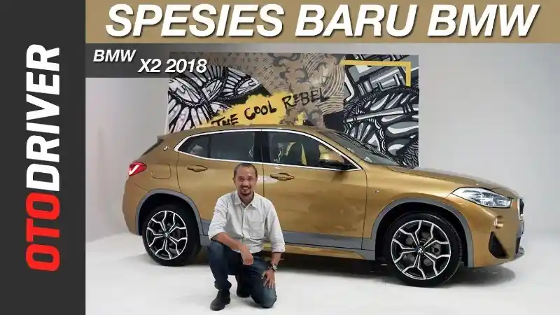 Berita - VIDEO: BMW X2 2018 | First Drive | OtoDriver