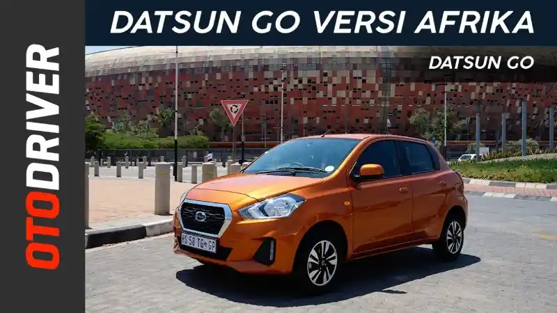 Berita - VIDEO: Datsun GO 2018 Spek AFRIKA | OtoDriver