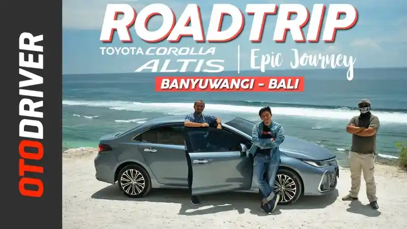 Berita - VIDEO: Toyota Corolla Altis HEV 2020 | ROADTRIP - PART 3 Feat. Om Mobi & Ridwan Hanif | OtoDriver