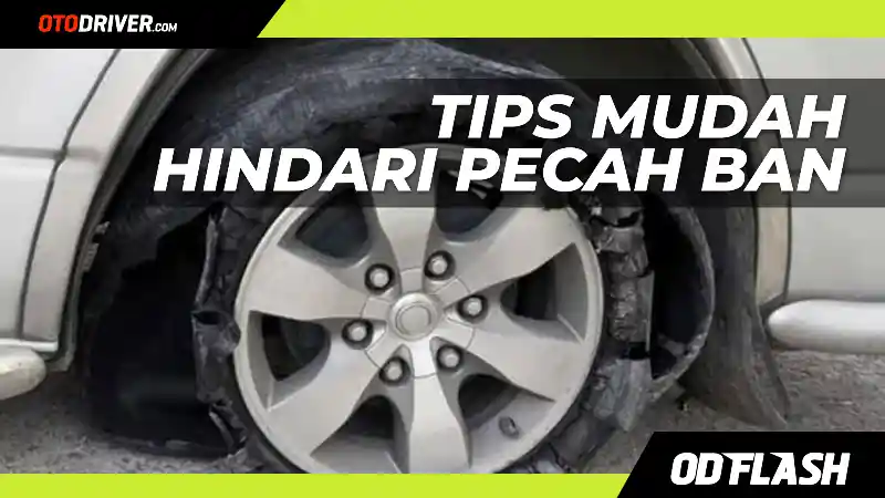 Tips - VIDEO: Menghindari Malapetaka Pecah Ban 