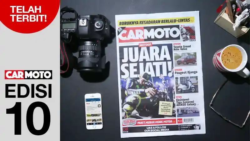 Tabloid CarMoto - Tabloid CarMoto edisi 10 : VR46 Juara Sejati Di tengah kontroversi hukuman, dunia bersimpati pada Rossi