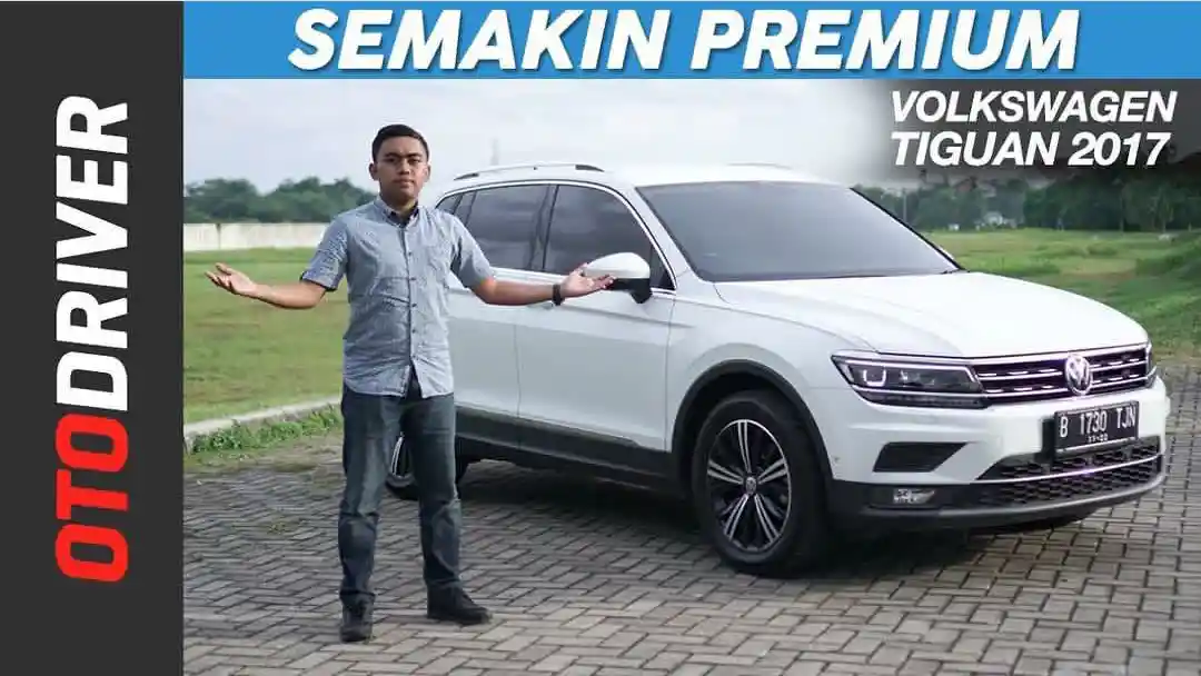 Berita - VIDEO: VW Tiguan 2018 Review Indonesia | OtoDriver