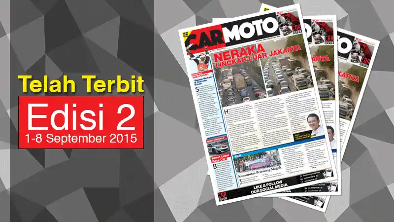 Tabloid CarMoto - Tabloid CarMoto Edisi 2, Kemacetan JORR : Bencana Nasional. 