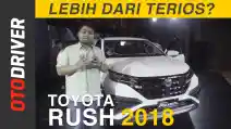  VIDEO: Toyota All New Rush 2018 First Impression Review Indonesia | OtoDriver