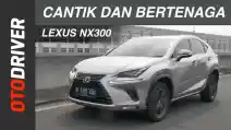  VIDEO: Lexus NX300 2018 Review Indonesia | OtoDriver | Supported by GIIAS 2018