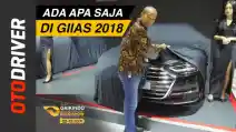  VIDEO: GIIAS 2018: Ada Apa Saja? | OtoDriver