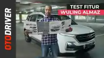  VIDEO: Tes Fitur Wuling Almaz 2019 | OtoDriver