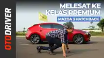  VIDEO: Mazda 3 Hatchback 2019 | Review Indonesia | OtoDriver