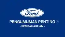  Layanan Purna Jual Ford Indonesia Resmi Dipegang Perusahaan Asing