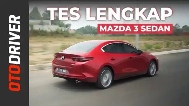 Foto - VIDEO: Mazda 3 Sedan 2019 | Review Indonesia | OtoDriver