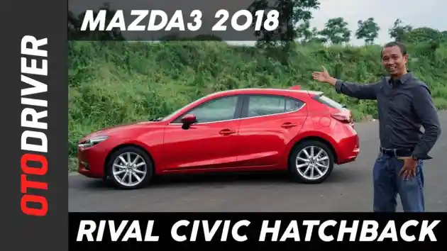 Foto - VIDEO: Mazda3 2018 Review | OtoDriver