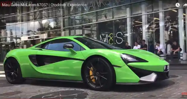 Foto - Mau Coba McLaren 570S? Simak Video Ini