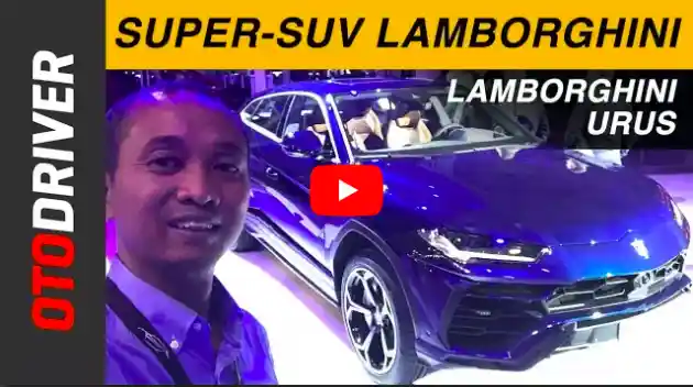 Foto - VIDEO: Lamborghini Urus 2018 First Impression Review Indonesia | OtoDriver